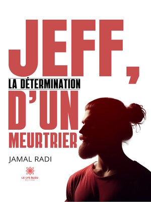 cover image of Jeff, la détermination d'un meurtrier